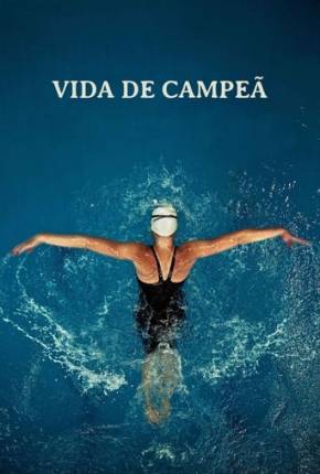 Vida de Campeã Torrent Download Dublado / Dual Áudio