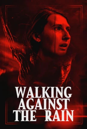 Walking Against the Rain - Legendado Torrent Download 