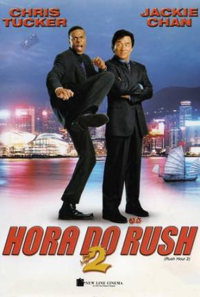 A Hora do Rush 2 / Rush Hour 2  Download Dublado / Dual Áudio