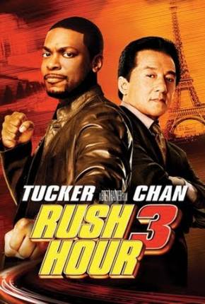 A Hora do Rush 3 / Rush Hour 3  Download Dublado / Dual Áudio