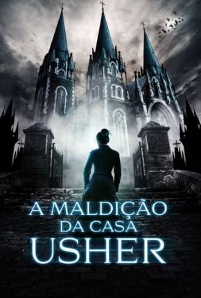 A Maldição da Casa Usher Torrent Download Dublado