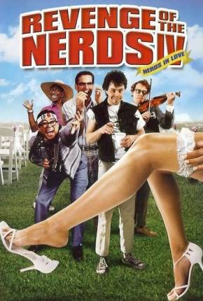 A Vingança dos Nerds 4 - Os Nerds Também Amam  Download Dublado