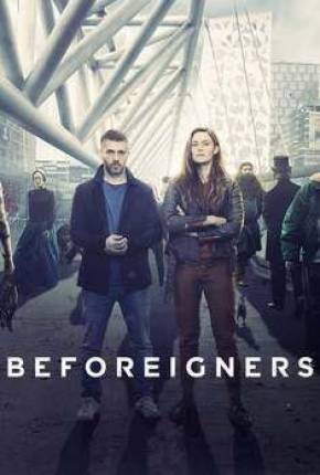 Beforeigners - Os Visitantes - 1ª Temporada Torrent Download Dublada / Dual Áudio