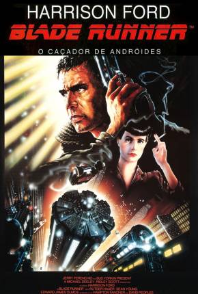 Blade Runner - O Caçador de Androides  Download Dublado / Dual Áudio