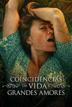 Coincidências da Vida e Grandes Amores Torrent Download Dublado / Dual Áudio