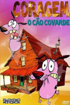 Coragem, o Cão Covarde - Desenho Animado Completo  Download Dublado / Dual Áudio