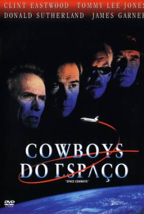 Cowboys do Espaço / Space Cowboys Torrent Download Dublado