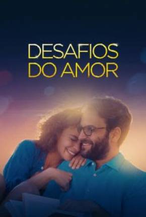 Desafios do Amor Torrent Download Dublado / Dual Áudio