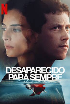 Desaparecido Para Sempre - 1ª Temporada Torrent Download Dublada / Dual Áudio