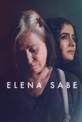 Elena sabe Torrent Download Dublado / Dual Áudio