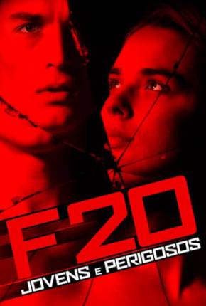 F20 - Jovens e Perigosos Torrent Download Dublado