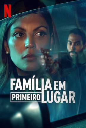 Família em Primeiro Lugar - 1ª Temporada Legendada Torrent Download 