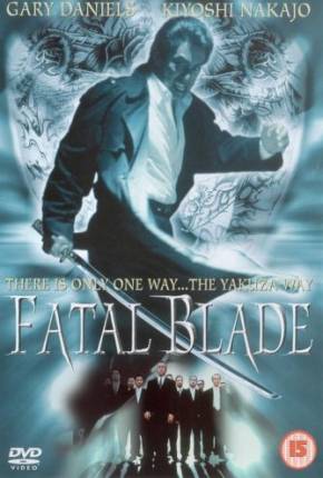 Fatal Blade - Conexão Yakuza  Download Dublado / Dual Áudio