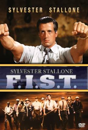 F.I.S.T. / Sylvester Stallone  Download Dublado / Dual Áudio