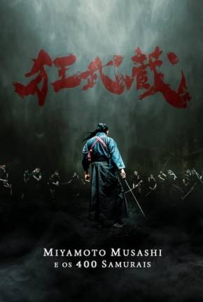 Miyamoto Musashi e os 400 Samurais Torrent Download Dublado