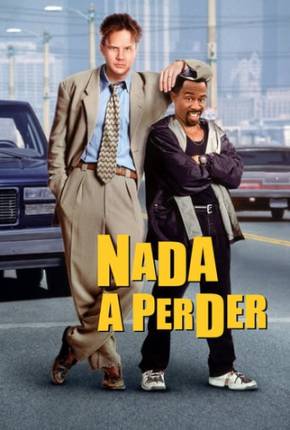 Nada a Perder / Nothing to Lose  Download Dublado / Dual Áudio