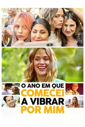 O Ano em que Comecei a Vibrar por Mim Torrent Download Dublado / Dual Áudio