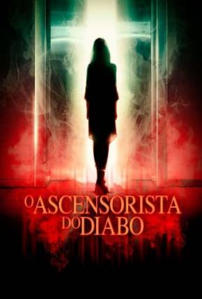 O Ascensorista do Diabo Torrent Download Dublado