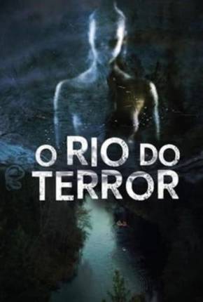 O Rio do Terror Torrent Download Dublado