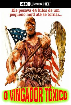 O Vingador Tóxico / The Toxic Avenger Legendado  Download 