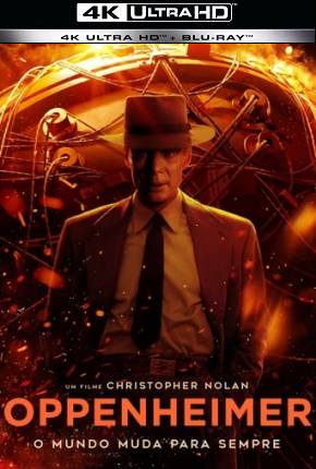 Oppenheimer - 4K HDR Torrent Download Dublado / Dual Áudio