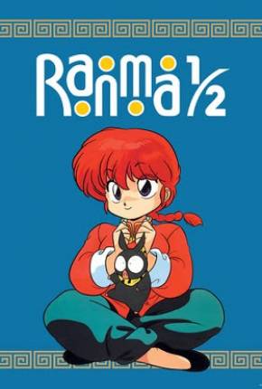 Ranma 1/2 - Nettô-hen  Download Dublado / Dual Áudio