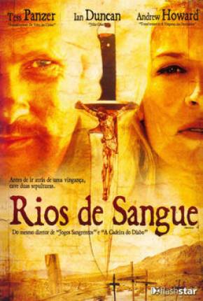 Rios de Sangue Torrent Download Dublado / Dual Áudio