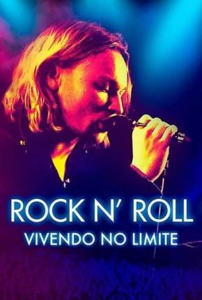 Rock and Roll - Vivendo no Limite Torrent Download Dublado / Dual Áudio