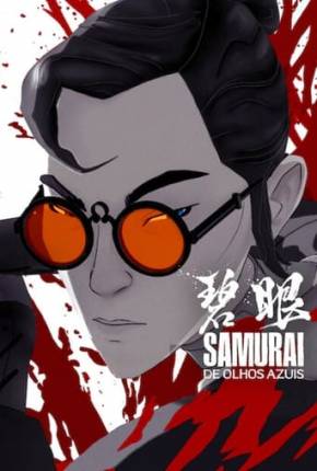 Samurai de Olhos Azuis - 1ª Temporada Torrent Download Dublado