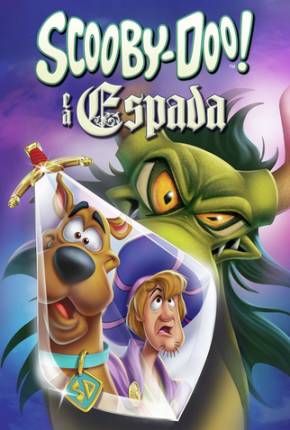 Scooby-Doo e a Espada Torrent Download Dublado / Dual Áudio