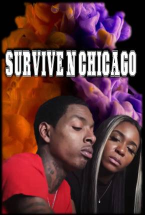 Survive N Chicago the Movie - Legendado Torrent Download 