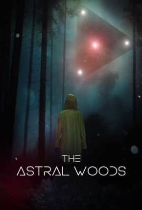 The Astral Woods - Legendado Torrent Download 