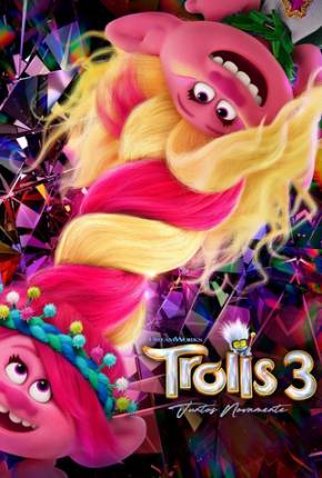 Trolls 3 - Juntos Novamente - Legendado Torrent Download 