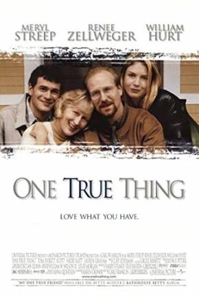 Um Amor Verdadeiro / One True Thing  Download Dublado / Dual Áudio