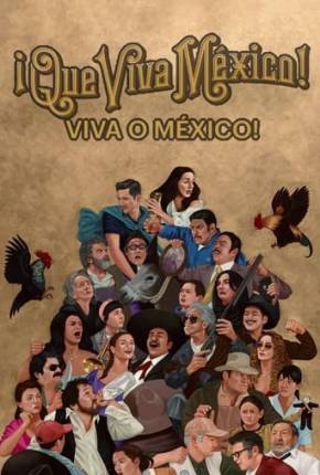 Viva o México! Torrent Download Dublado / Dual Áudio