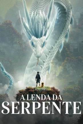 A Lenda da Serpente Torrent Download Dublado / Dual Áudio