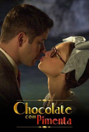 Chocolate com Pimenta - Novela  Download Nacional