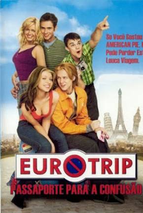 Eurotrip - Passaporte para a Confusão 1080P  Download Dublado