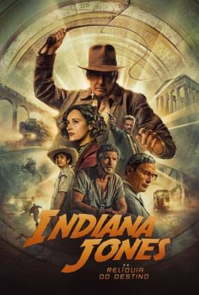 Indiana Jones e a Relíquia do Destino Torrent Download Dublado / Dual Áudio