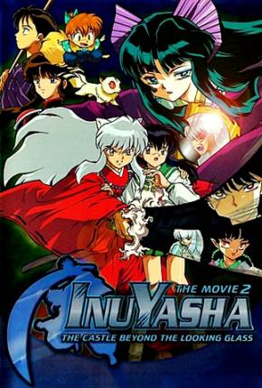 InuYasha 2 - O Castelo das Ilusões Dentro do Espelho  Download Dublado / Dual Áudio