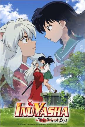 InuYasha Ato Final / Inuyasha - The Final Act  Download Dublado / Dual Áudio