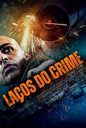 Laços do Crime Torrent Download Dublado / Dual Áudio