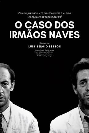 O Caso dos Irmãos Naves  Download Nacional