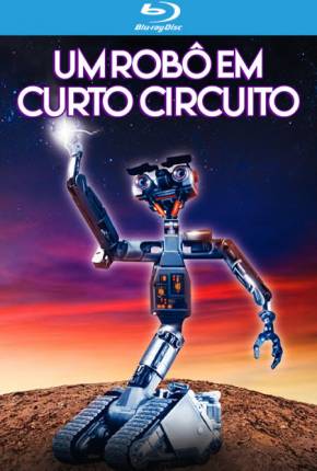 O Incrível Robô / Um Robô em Curto Circuito  Download Dublado / Dual Áudio