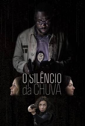 O Silêncio da Chuva - Nacional Torrent Download Nacional