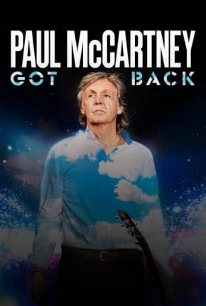 Paul McCartney Live - Got Back Tour - Legendado Torrent Download 