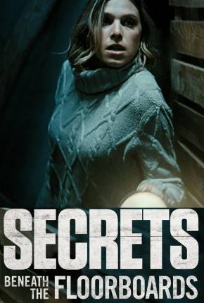 Secrets Beneath the Floorboards - Legendado Torrent Download 