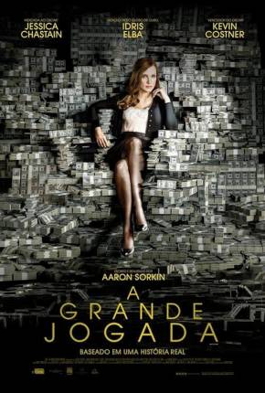 A Grande Jogada - Mollys Game Torrent Download Dublado / Dual Áudio