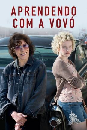 Aprendendo Com a Vovó - Grandma Torrent Download Dublado / Dual Áudio