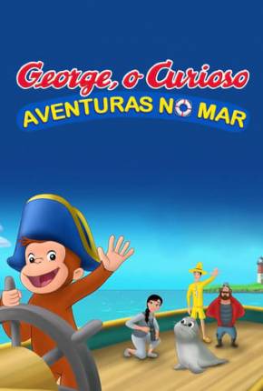 George, o Curioso - Aventuras no Mar Torrent Download Dublado / Dual Áudio